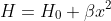 H = H_0 + \beta x^2